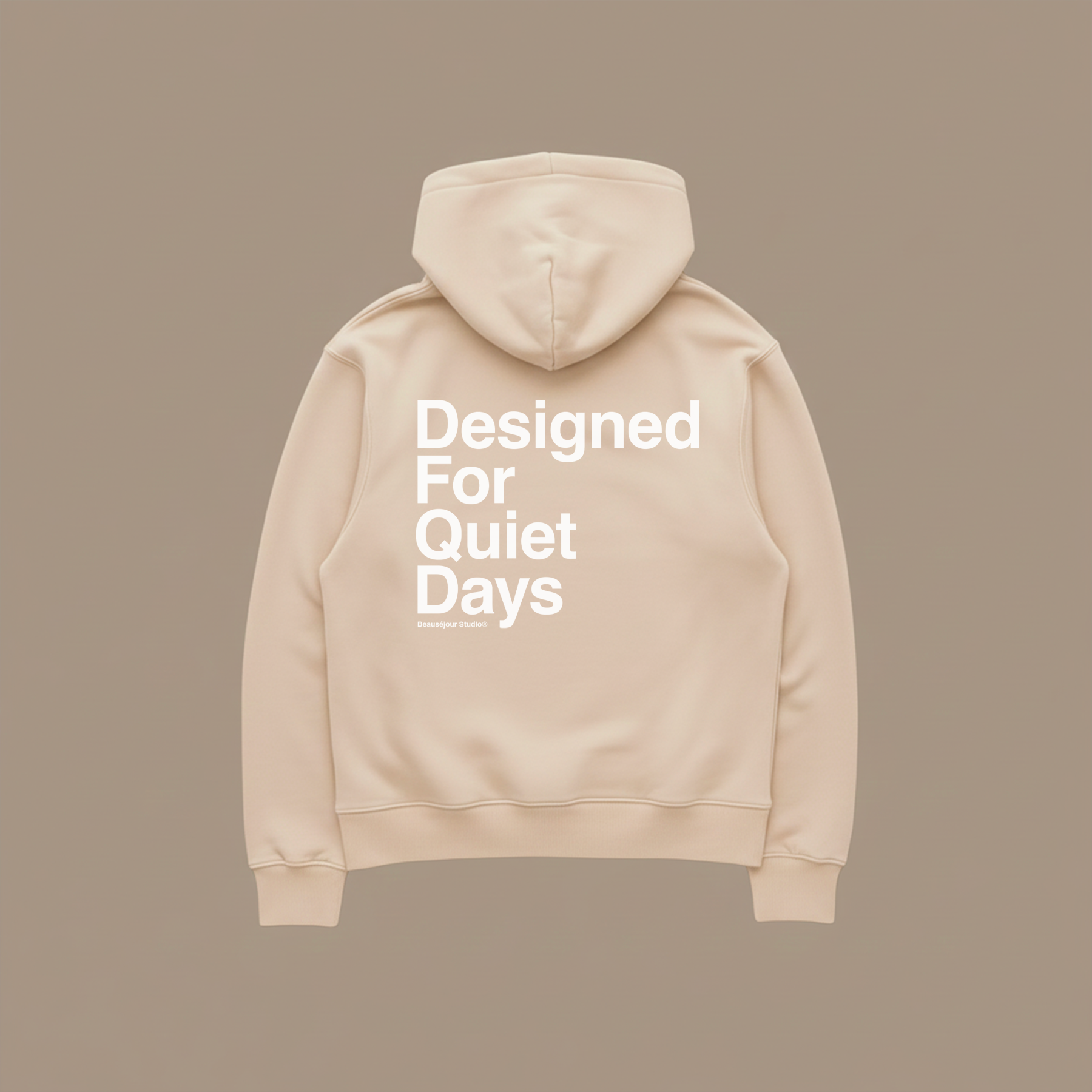 Hoodie Designed For Quiet Days