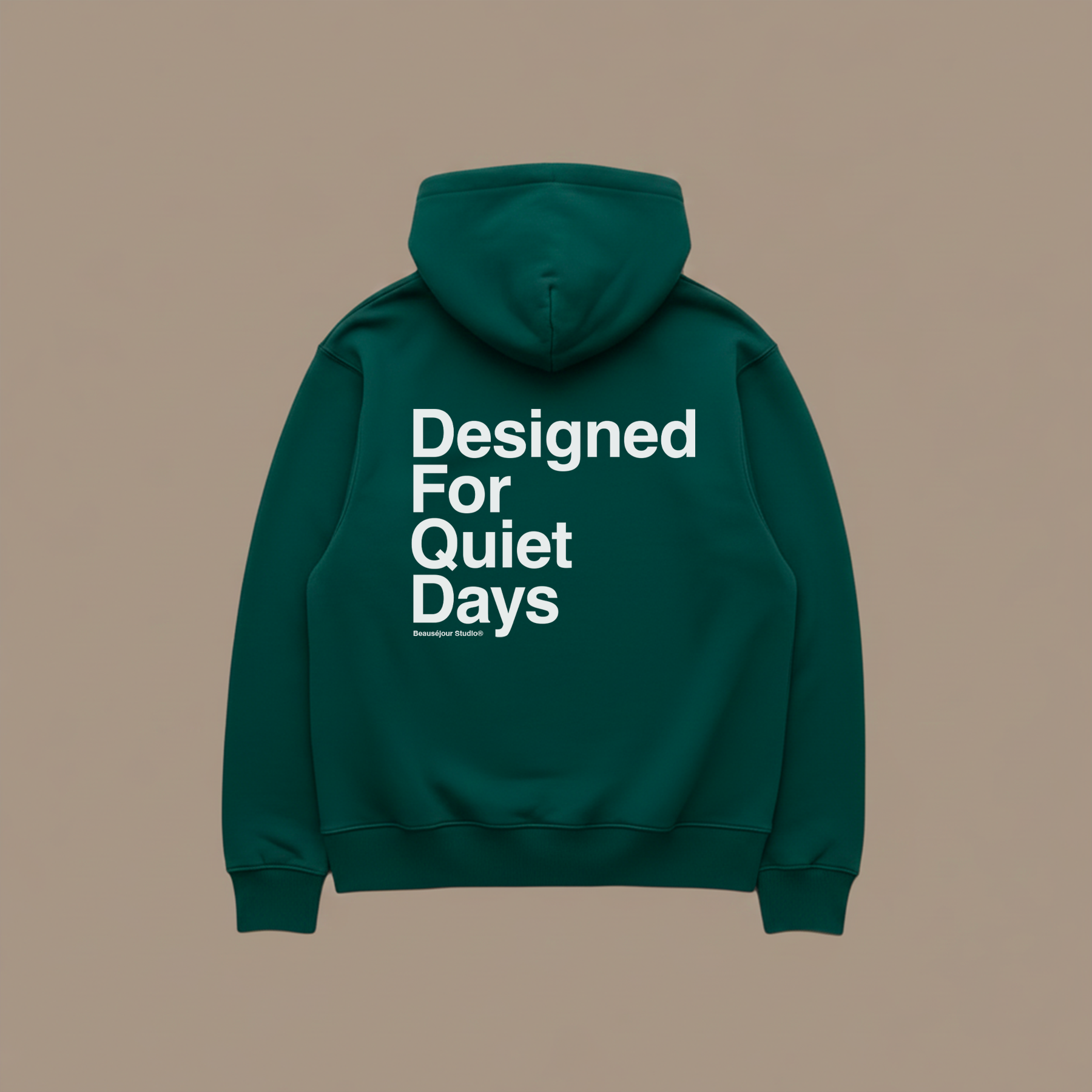 Hoodie Designed For Quiet Days