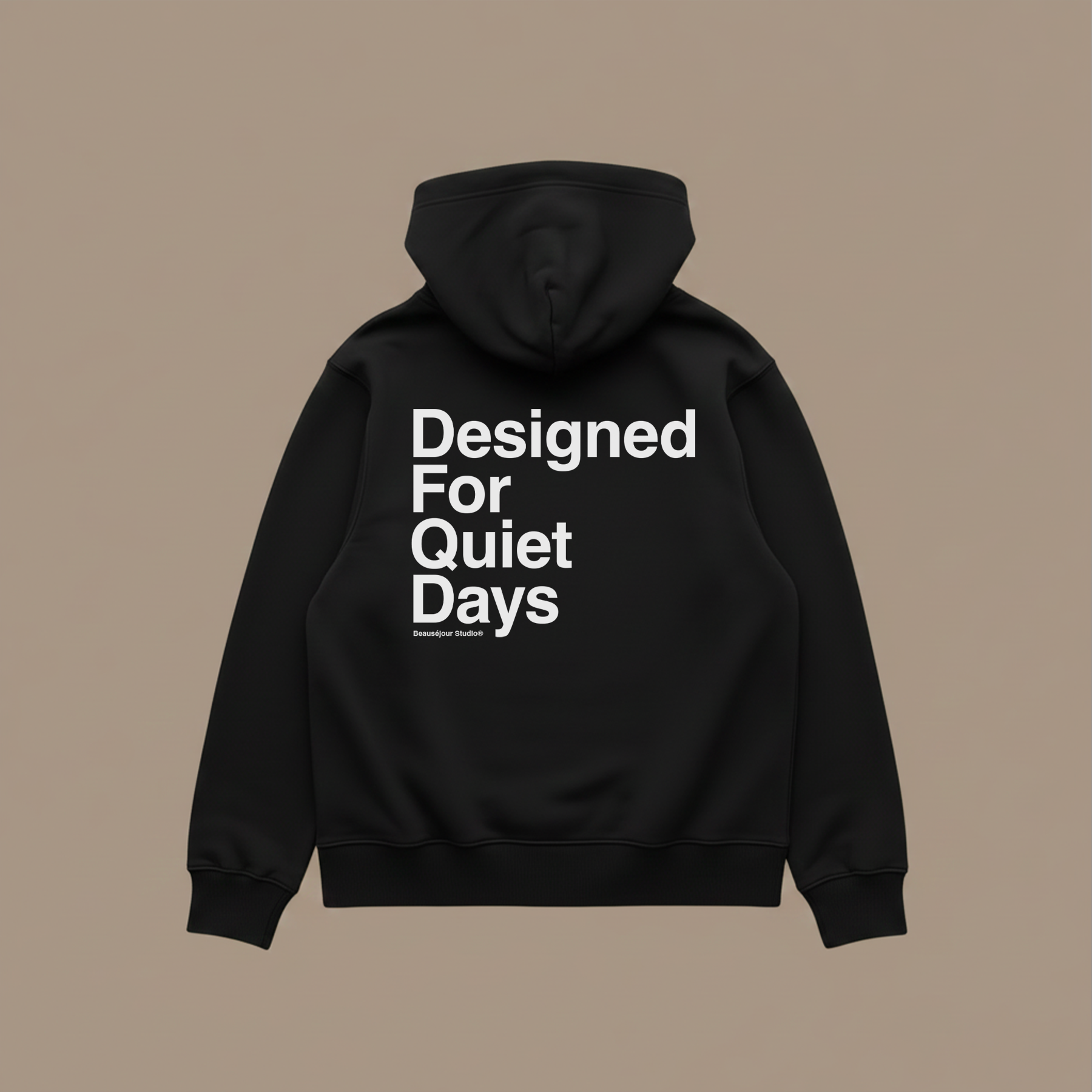 Hoodie Designed For Quiet Days